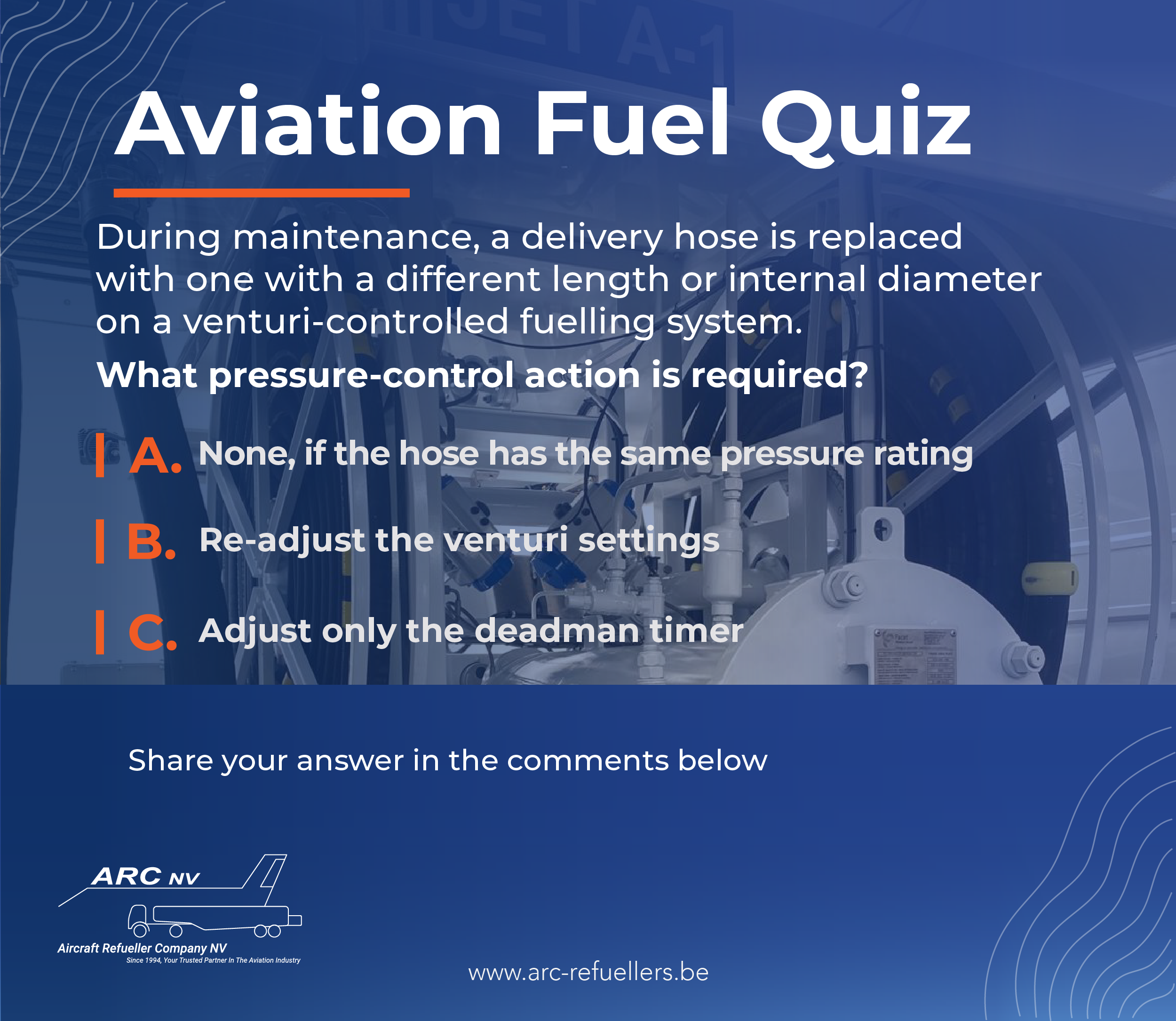 ARC NV quiz on the pressure-control action required after replacing a delivery hose with different dimensions